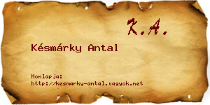 Késmárky Antal névjegykártya